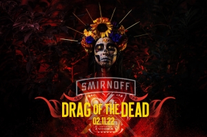 Llega ‘Drag of the Dead’ la mejor fiesta de Día de Muertos junto a Smirnoff