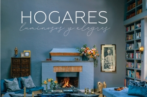 HOGARES luminosos y alegres, el nuevo libro de la autora y prestigiada interiorista Mariangel Coghlan