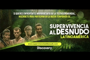 Discovery abre un nuevo casting de la versión local de SUPERVIVENCIA AL DESNUDO  LATINOAMERICA para todos los que deseen participar