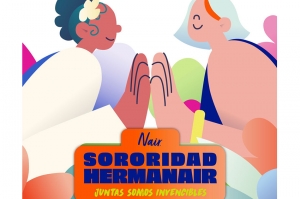 Hermanair: De las inseguridades al poder del amor propio y la sororidad